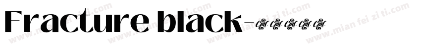 Fracture black字体转换